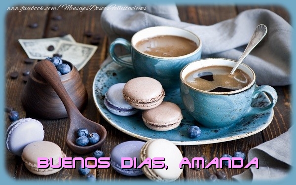 Felicitaciones de buenos días - Café | Buenos Dias Amanda