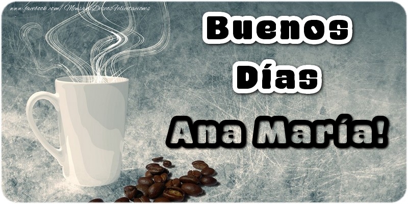 Felicitaciones de buenos días - Buenos Días Ana María