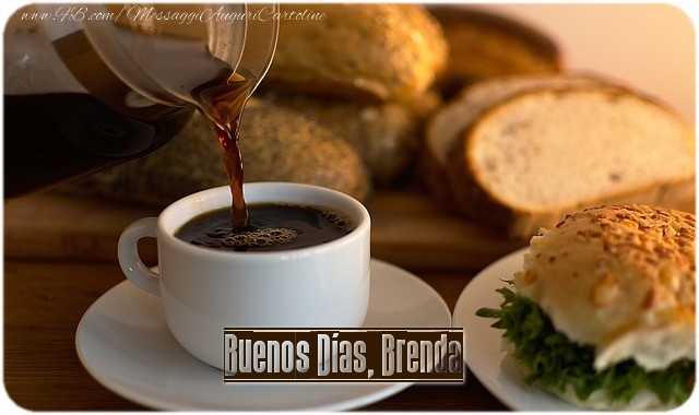 Felicitaciones de buenos días - Café | Buenos Días, Brenda