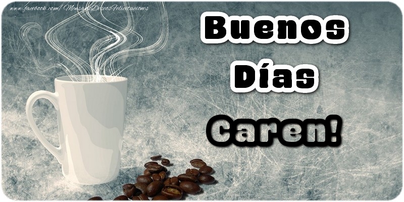 Felicitaciones de buenos días - Café | Buenos Días Caren