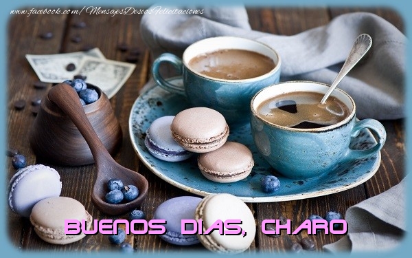 Felicitaciones de buenos días - Café | Buenos Dias Charo