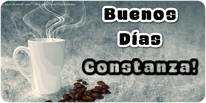 Felicitaciones de buenos días - Café | Buenos Días Constanza