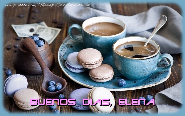 Felicitaciones de buenos días - Café | Buenos Dias Elena