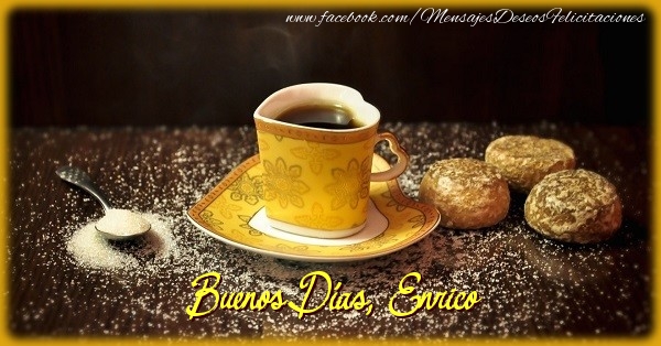 Felicitaciones de buenos días - Café & 1 Foto & Marco De Fotos | Buenos Días, Enrico