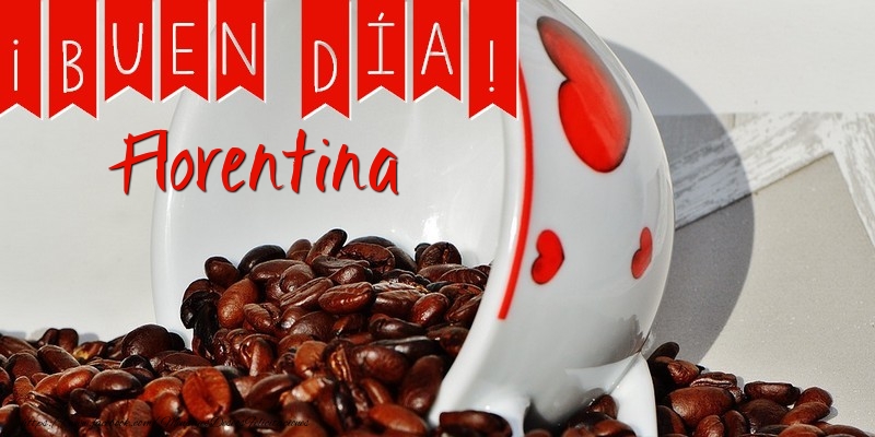 Felicitaciones de buenos días - Café | Buenos Días Florentina