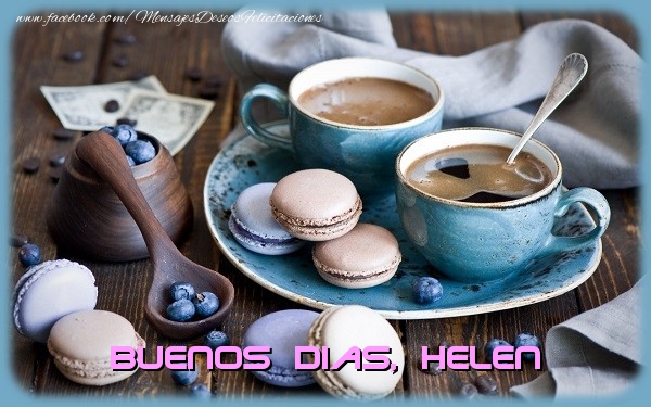 Felicitaciones de buenos días - Café | Buenos Dias Helen