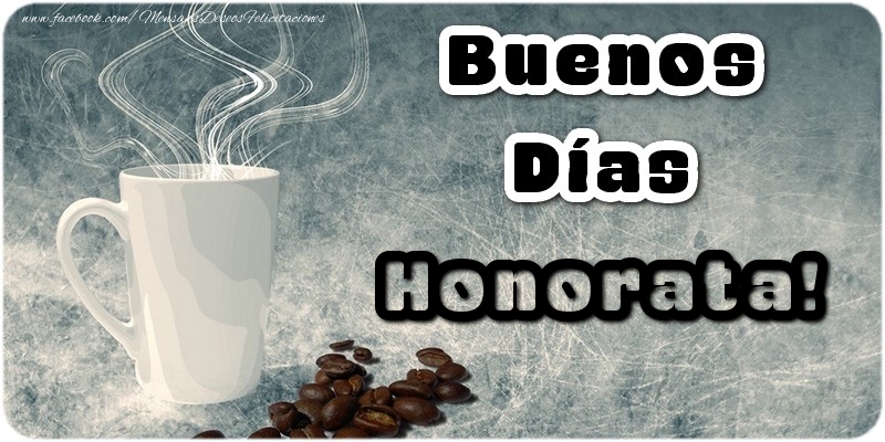 Felicitaciones de buenos días - Café | Buenos Días Honorata