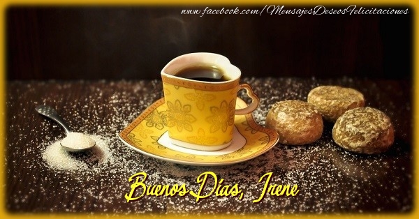 Felicitaciones de buenos días - Café & 1 Foto & Marco De Fotos | Buenos Días, Irene