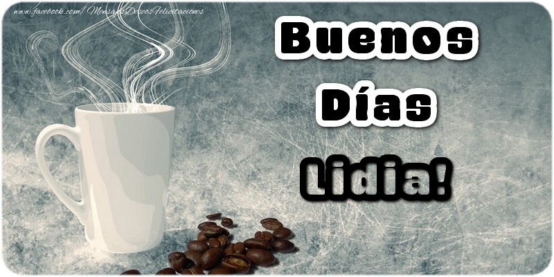 Felicitaciones de buenos días - Café | Buenos Días Lidia