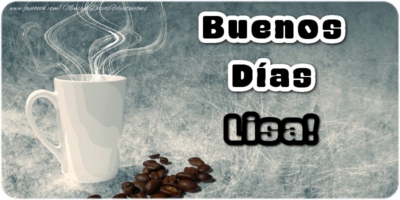 Felicitaciones de buenos días - Café | Buenos Días Lisa