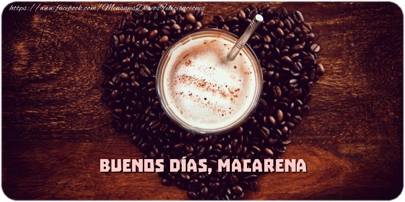 Felicitaciones de buenos días - Café & 1 Foto & Marco De Fotos | Buenos Días, Macarena