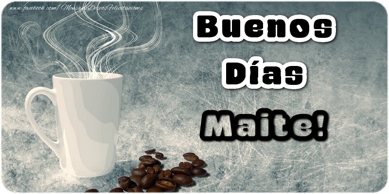 Felicitaciones de buenos días - Café | Buenos Días Maite