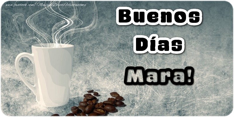 Felicitaciones de buenos días - Café | Buenos Días Mara