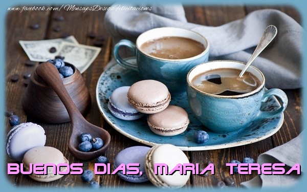 Felicitaciones de buenos días - Café | Buenos Dias Maria Teresa
