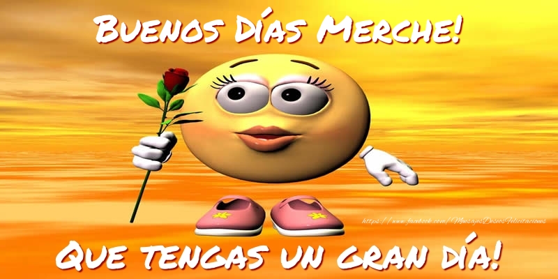  Felicitaciones de buenos días - Emoticones & Rosas | Buenos Días Merche! Que tengas un gran día!