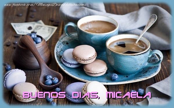Felicitaciones de buenos días - Café | Buenos Dias Micaela