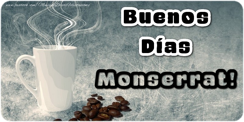 Felicitaciones de buenos días - Café | Buenos Días Monserrat