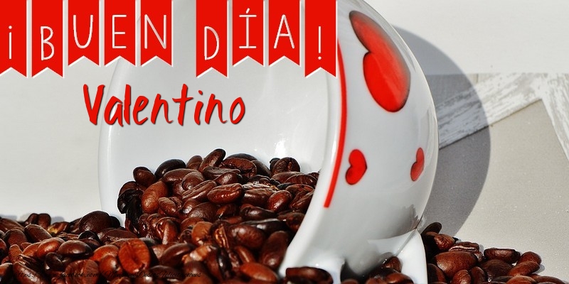 Felicitaciones de buenos días - Café | Buenos Días Valentino