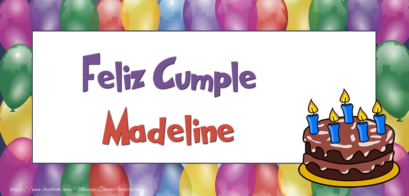 Felicitaciones de cumpleaños - Globos & Tartas | Feliz Cumple Madeline