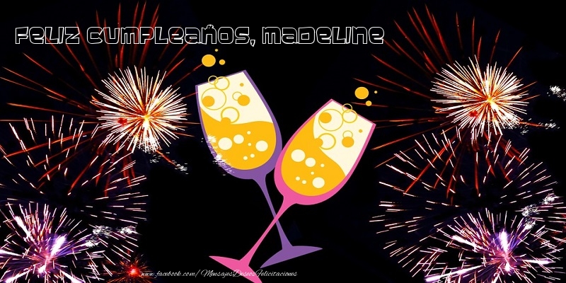 Felicitaciones de cumpleaños - Champán & Fuegos Artificiales | Feliz Cumpleaños, Madeline