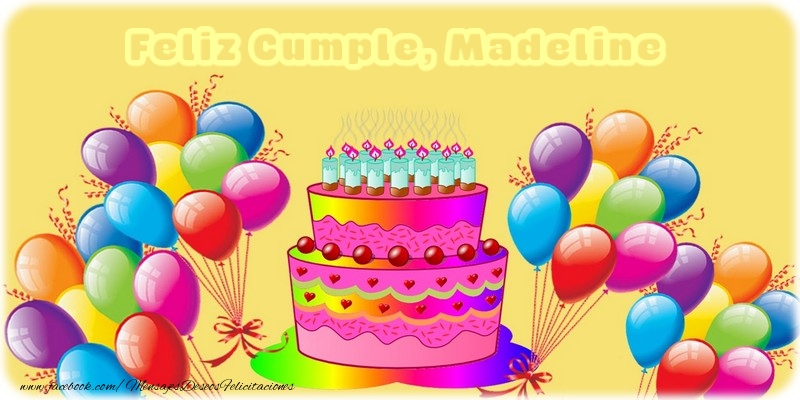 Felicitaciones de cumpleaños - Globos & Tartas | Feliz Cumple, Madeline