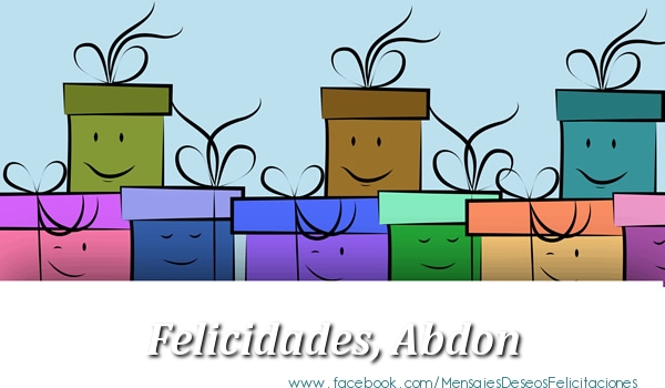 Felicitaciones de cumpleaños - Felicidades, Abdon!