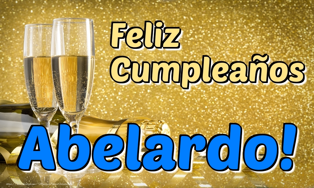 Felicitaciones de cumpleaños - Champán | Feliz Cumpleaños Abelardo!