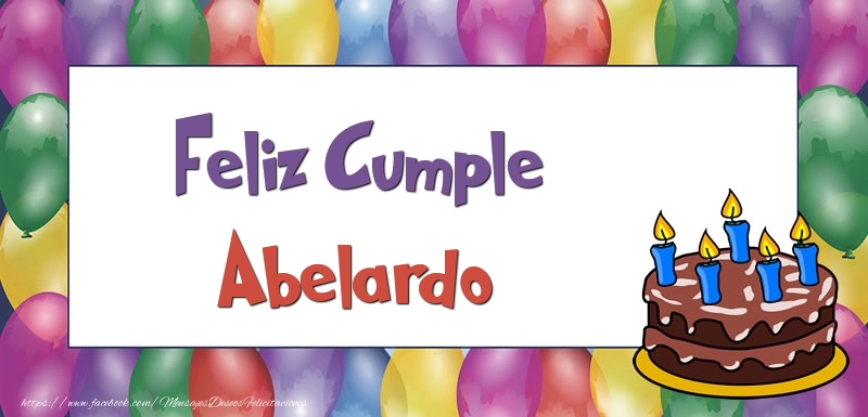 Felicitaciones de cumpleaños - Globos & Tartas | Feliz Cumple Abelardo