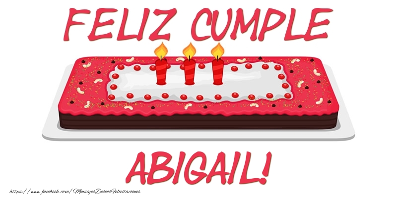Felicitaciones de cumpleaños - Tartas | Feliz Cumple Abigail!