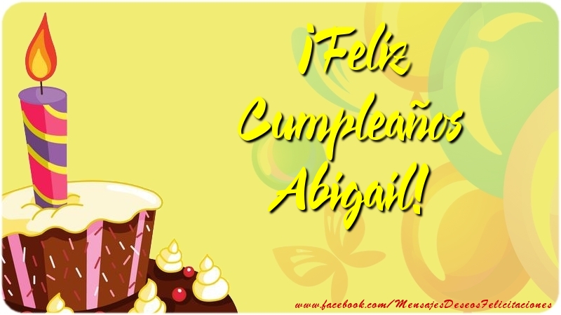 Felicitaciones de cumpleaños - Globos & Tartas | ¡Feliz Cumpleaños Abigail