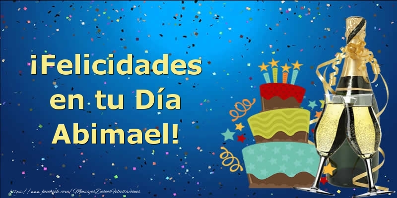 Felicitaciones de cumpleaños - Champán & Tartas | ¡Felicidades en tu Día Abimael!