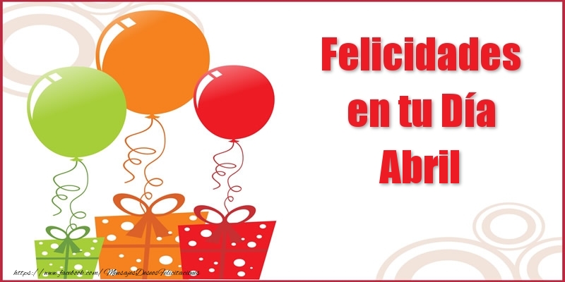 Felicitaciones de cumpleaños - Globos | Felicidades en tu Día Abril