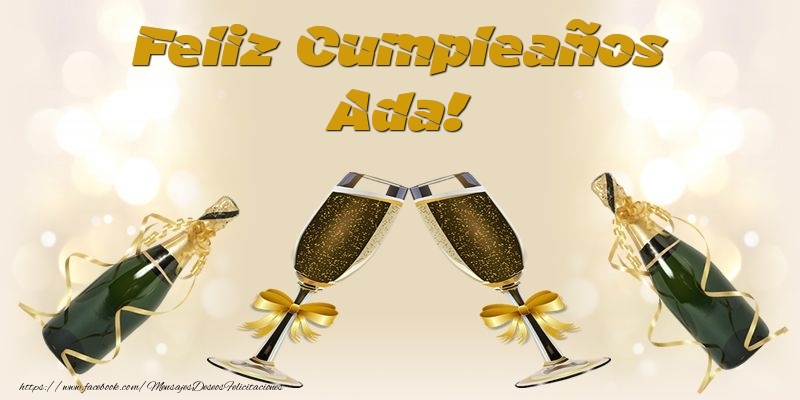 Felicitaciones de cumpleaños - Champán | Feliz Cumpleaños Ada!