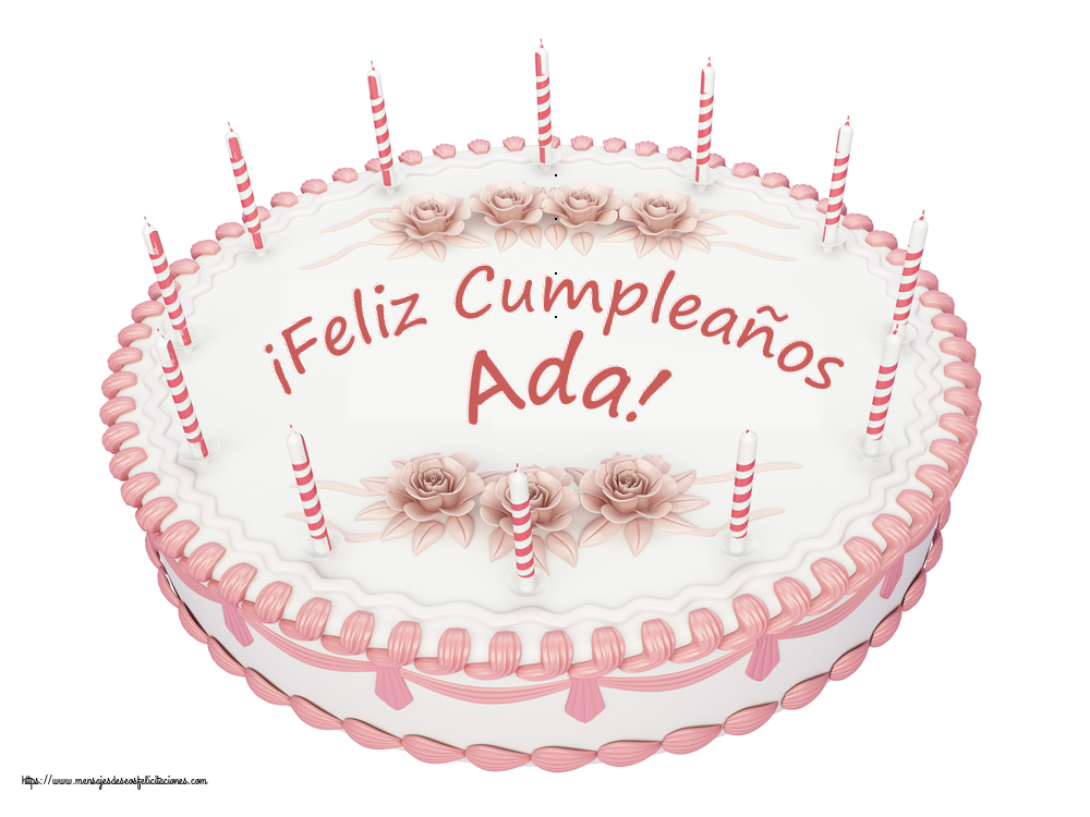 Felicitaciones de cumpleaños -  ¡Feliz Cumpleaños Ada! - Tartas