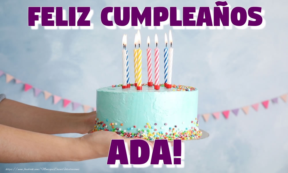 Felicitaciones de cumpleaños - Feliz Cumpleaños Ada!