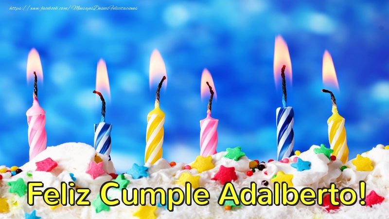 Felicitaciones de cumpleaños - Tartas & Vela | Feliz Cumple Adalberto!