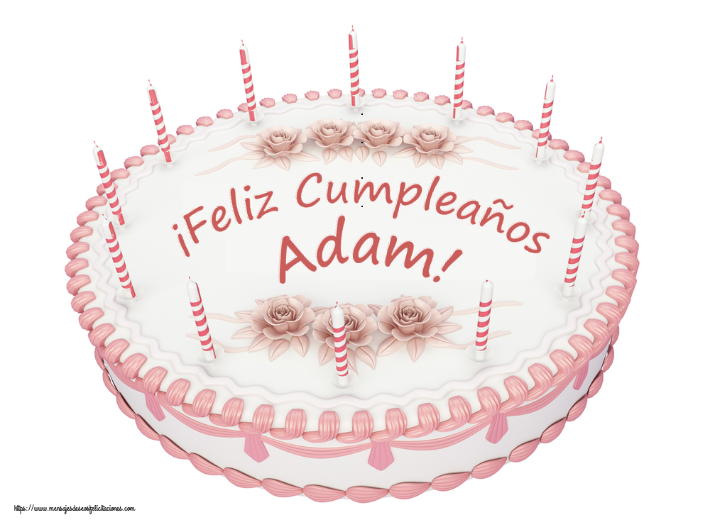 Felicitaciones de cumpleaños - ¡Feliz Cumpleaños Adam! - Tartas