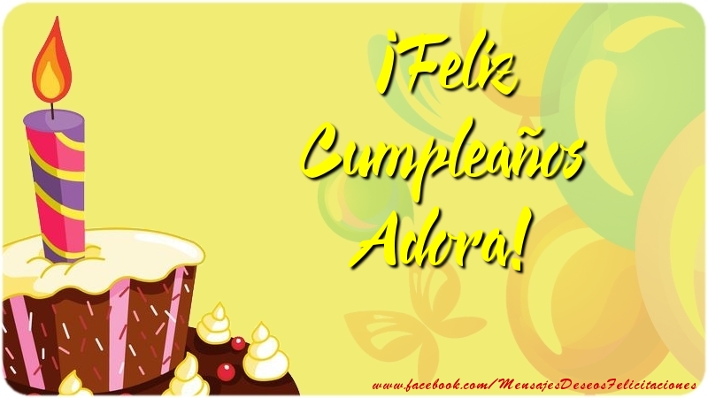 Felicitaciones de cumpleaños - Globos & Tartas | ¡Feliz Cumpleaños Adora