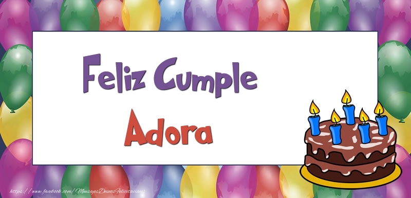 Felicitaciones de cumpleaños - Globos & Tartas | Feliz Cumple Adora