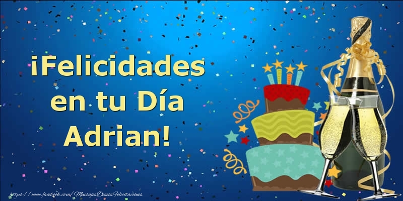 Felicitaciones de cumpleaños - Champán & Tartas | ¡Felicidades en tu Día Adrian!