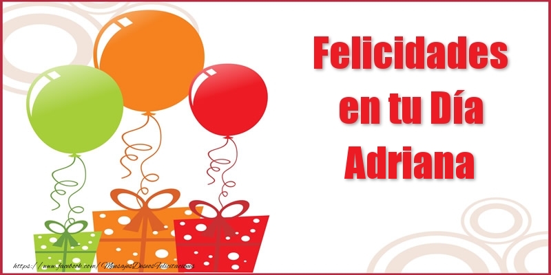 Felicitaciones de cumpleaños - Felicidades en tu Día Adriana