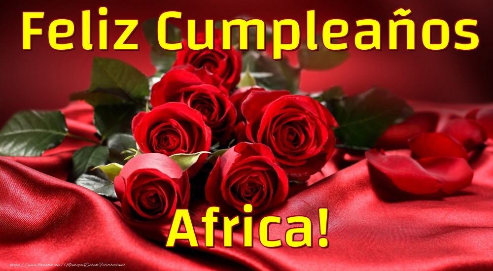 Felicitaciones de cumpleaños - Rosas | Feliz Cumpleaños Africa!