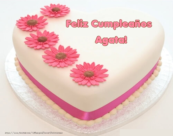 Felicitaciones de cumpleaños -  Feliz Cumpleaños Agata! - Tartas