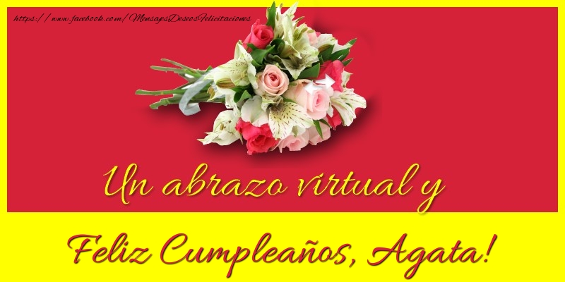 Felicitaciones de cumpleaños - Ramo De Flores | Feliz Cumpleaños, Agata!