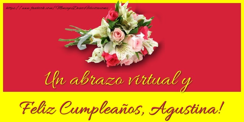 Felicitaciones de cumpleaños - Ramo De Flores | Feliz Cumpleaños, Agustina!