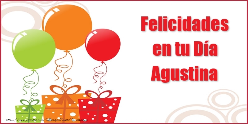 Felicitaciones de cumpleaños - Felicidades en tu Día Agustina