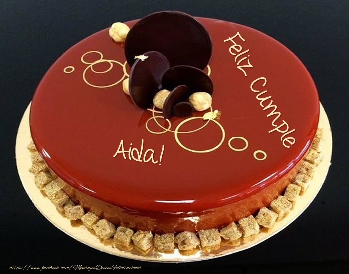 Felicitaciones de cumpleaños - Feliz Cumple Aida! - Tarta