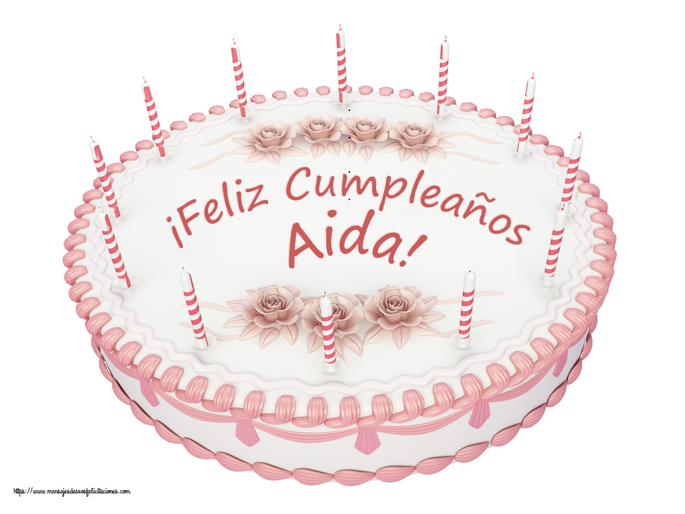 Felicitaciones de cumpleaños -  ¡Feliz Cumpleaños Aida! - Tartas