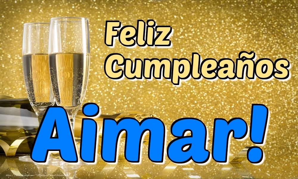Felicitaciones de cumpleaños - Feliz Cumpleaños Aimar!