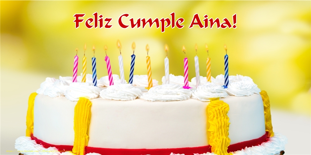 Felicitaciones de cumpleaños - Feliz Cumple Aina!